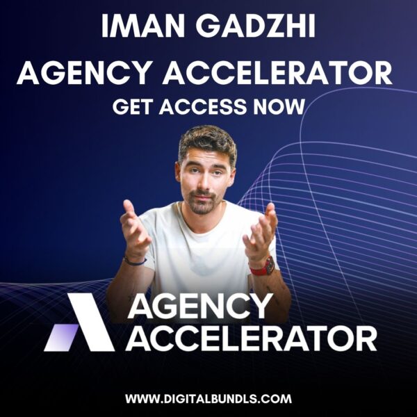 Iman Gadzhi Agency Accelerator Full cours